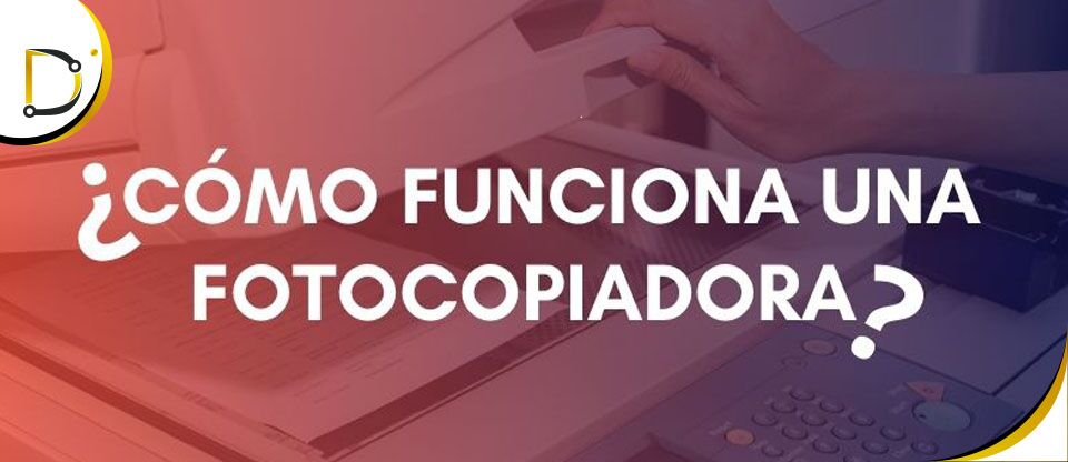 Como funciona una fotocopiadora